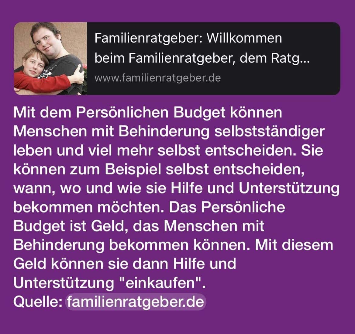 Mit dem Persönlichen Budget können Menschen mit Behinderung selbstständiger leben und Hilfe und Unterstützung selbst einkaufen (Quelle: familienratgeber.de)